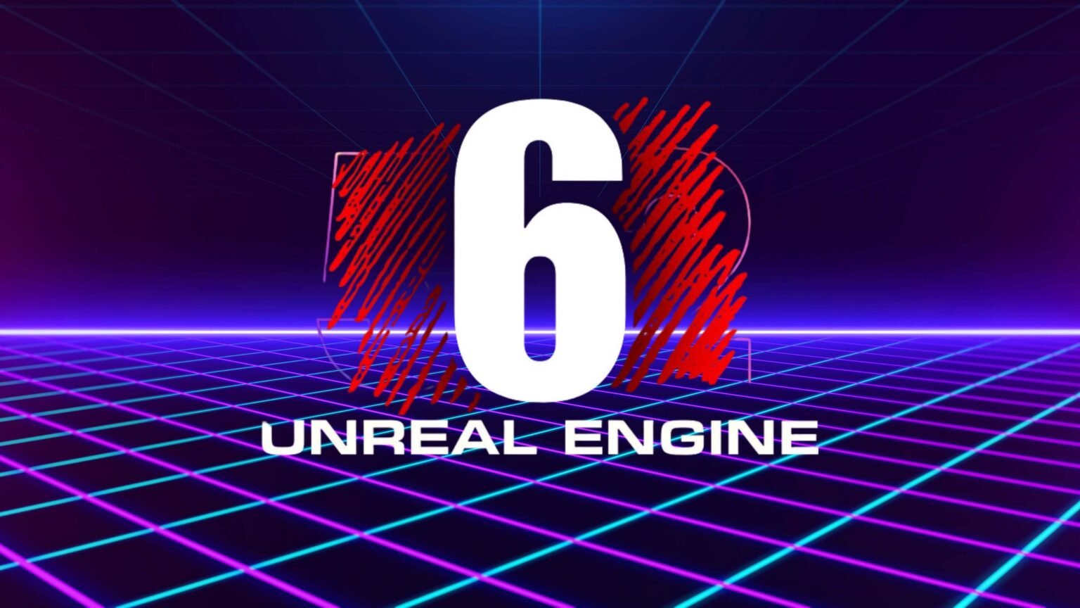 Unreal Engine 6