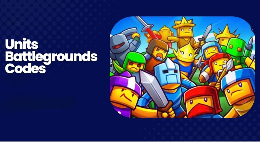 Units Battlegrounds Codes